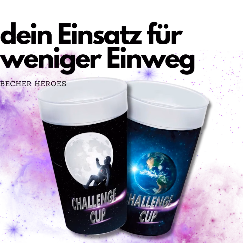 Zwei Mehrwegbecher im Weltraum Design mit Challenge Cups Aufschrift